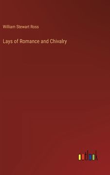portada Lays of Romance and Chivalry (en Inglés)