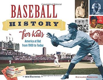 portada Baseball History for Kids: America at Bat from 1900 to Today, with 19 Activities (For Kids series)