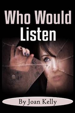 portada Who Would Listen (in English)