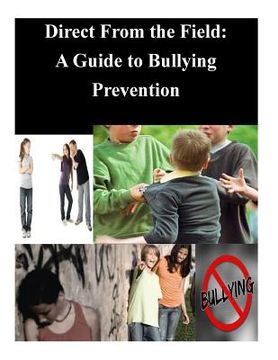 portada Direct From the Field: A Guide to Bullying Prevention (en Inglés)