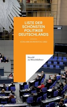 portada Liste der schönsten Politiker Deutschlands: Ausgabe Bundestag 2022 (en Alemán)