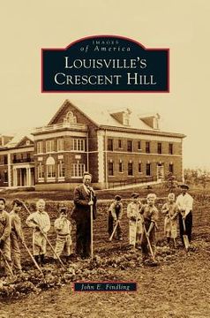portada Louisville's Crescent Hill (en Inglés)