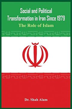 portada Social and Political Transformation in Iran Since 1979: The Role of Islam