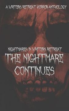 portada Nightmares in Writer's Retreat: The Nightmare Continues (en Inglés)