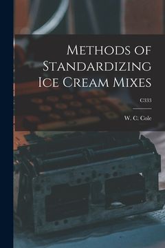 portada Methods of Standardizing Ice Cream Mixes; C333 (in English)