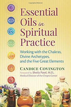 portada Essential Oils in Spiritual Practice: Working with the Chakras, Divine Archetypes, and the Five Great Elements (en Inglés)