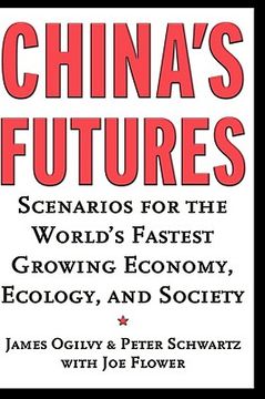 portada china's futures: scenarios for the world's fastest growing economy, ecology, and society (en Inglés)
