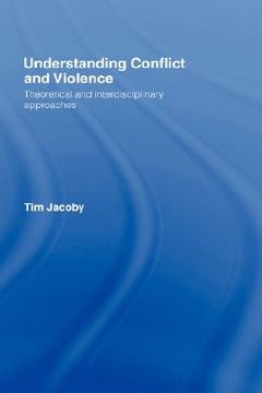 portada understanding conflict and violence (en Inglés)