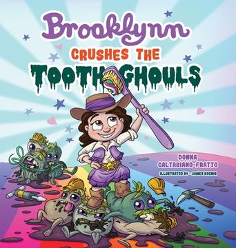 portada Brooklynn Crushes the Tooth Ghouls (in English)