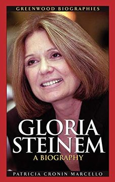portada Gloria Steinem: A Biography (Greenwood Biographies) (en Inglés)