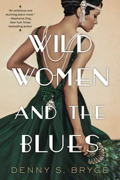 portada Wild Women and the Blues: A Fascinating and Innovative Novel of Historical Fiction (en Inglés)