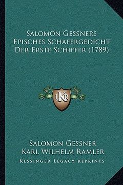 portada Salomon Gessners Episches Schafergedicht Der Erste Schiffer (1789) (in German)