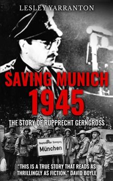portada Saving Munich 1945: The story of Rupprecht Gerngross (in English)