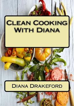 portada Clean Cooking With Diana (en Inglés)