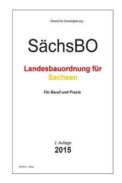 portada Bauordnung Sachsen: SächsBO - Die sächsische Bauordnung (in German)