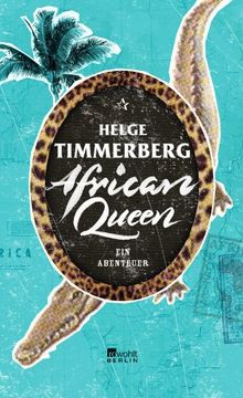portada African Queen: Ein Abenteuer (in German)
