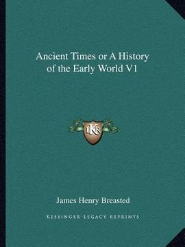 portada ancient times or a history of the early world v1 (en Inglés)