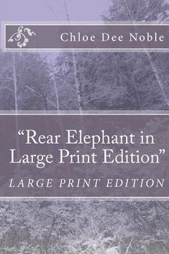 portada "rear elephant in large print edition" (en Inglés)