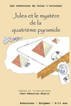 portada Jules et le mystère de la quatrième pyramide (en Francés)