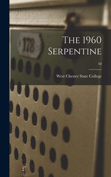 portada The 1960 Serpentine; 50 (en Inglés)