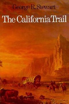 portada the california trail: an epic with many heroes (en Inglés)