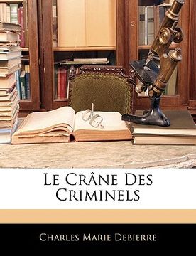 portada Le Crâne Des Criminels (in French)