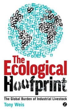 portada Ecological Hoofprint: The Global Burden of Industrial Livestock (en Inglés)