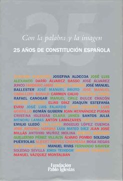 portada Con la palabra y la imagen: 25 años de Constitución española