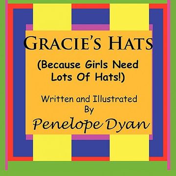 portada gracie's hats (because girls need lots of hats!) (en Inglés)