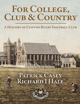 portada for college, club and country - a history of clifton rugby club (in English)