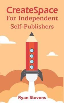 portada CreateSpace For Independent Self-Publishers (en Inglés)