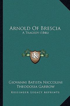 portada arnold of brescia: a tragedy (1846) (en Inglés)