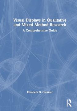 portada Visual Displays in Qualitative and Mixed Method Research: A Comprehensive Guide (en Inglés)