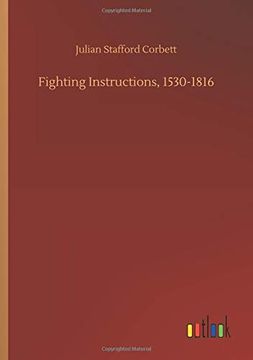 portada Fighting Instructions, 1530-1816 (en Inglés)