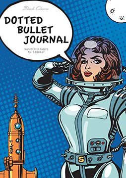 portada Dotted Bullet Journal: Medium a5 - 5. 83X8. 27 (Pop art Spacesuit) (en Inglés)