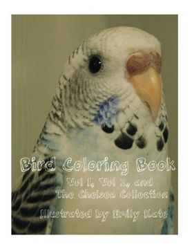 portada Bird Coloring Book: Vol 1, Vol 2, and "The Chelsea Collection": Volume 1