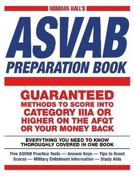 portada Norman Hall's ASVAB Preparation Book: Everything You Need to Know Thoroughly Covered in One Book - Five ASVAB Practice Tests - Answer Keys - Tips to B