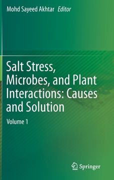 portada Salt Stress, Microbes, and Plant Interactions: Causes and Solution: Volume 1 (en Inglés)