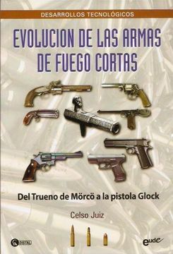 portada Evolucion de las Armas de Fuego Cortas (in Spanish)