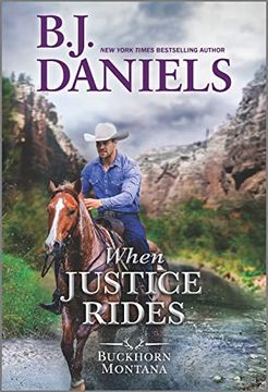 portada When Justice Rides (a Buckhorn, Montana Novel, 6) (en Inglés)