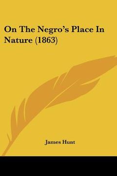 portada on the negro's place in nature (1863) (in English)
