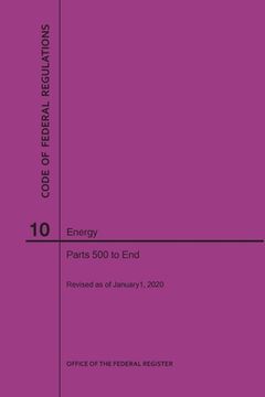 portada Code of Federal Regulations Title 10, Energy, Parts 500-End, 2020 (en Inglés)