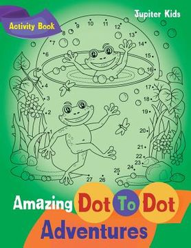 portada Amazing Dot To Dot Adventures Activity Book (en Inglés)