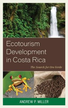 portada Ecotourism Development in Costa Rica: The Search for Oro Verde