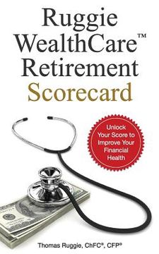 portada Ruggie WealthCare(TM) Retirement Scorecard (en Inglés)