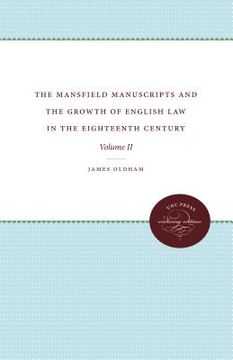 portada the mansfield manuscripts and the growth of english law in the eighteenth century: volume ii (in English)