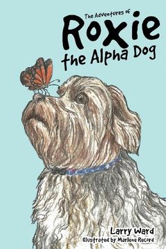 portada The Adventures of Roxie the Alpha dog 