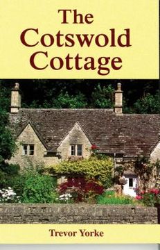 The Cotswold Cottage (en Inglés)