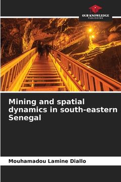 portada Mining and spatial dynamics in south-eastern Senegal (en Inglés)