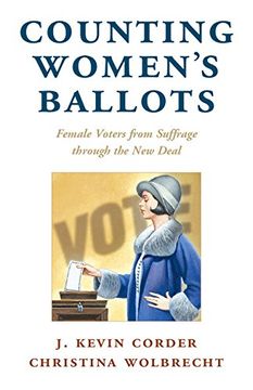 portada Counting Women's Ballots: Female Voters from Suffrage through the New Deal (Cambridge Studies in Gender and Politics) 